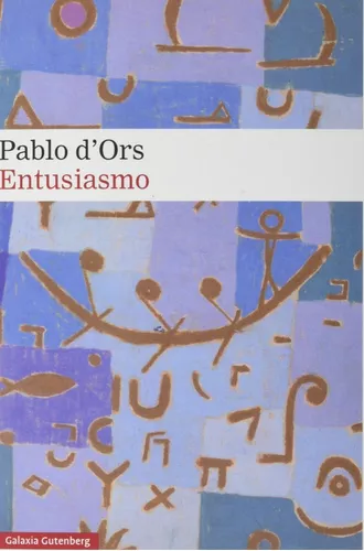 Entusiasmo | Pablo D'ors