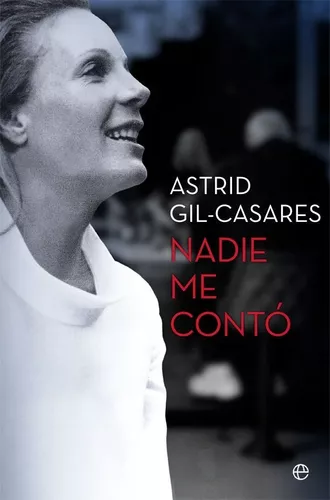 Nadie Me Contó | Astrid Gil-casares