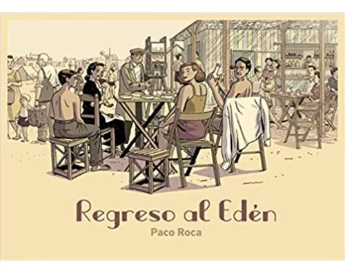 Regreso Al Edén | Paco Roca