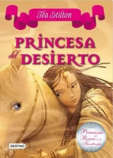 Princesa Del Desierto - Tea Stilton