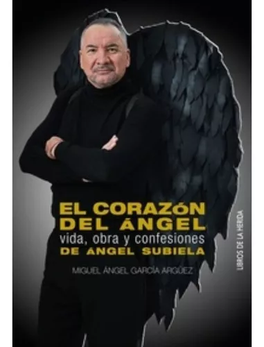El Corazón Del Ángel | Miguel Ángel García Argüez