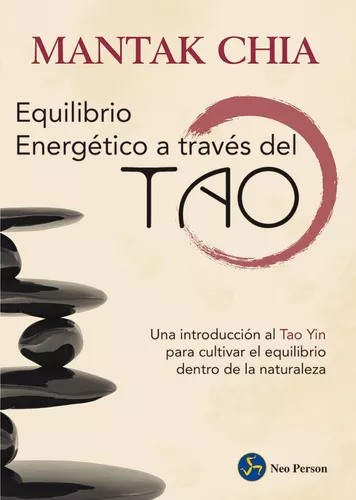 Equilibrio Energético A Través Del Tao | Mantak Chia