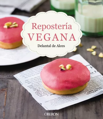 Repostería Vegana | Cristina Martínez ; Lluís Cortés