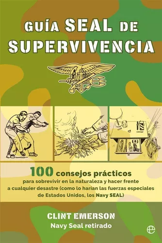 Guía Seal De Supervivencia | Clint Emerson