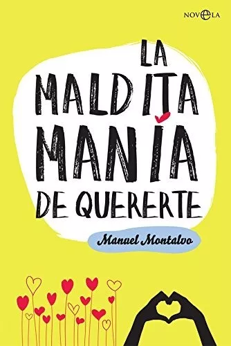 La Maldita Manía De Quererte - Manuel Montalvo Ruiz