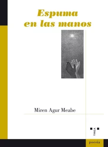 Espuma En Las Manos | Miren Agur Meabe
