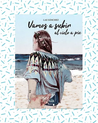 Vamos A Subir Al Cielo A Pie | Lae Sánchez