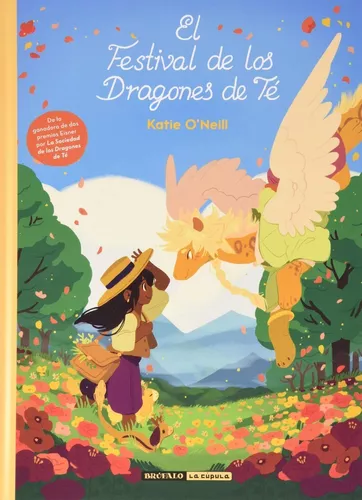 El Festival De Los Dragones De Té | O'neill Katie
