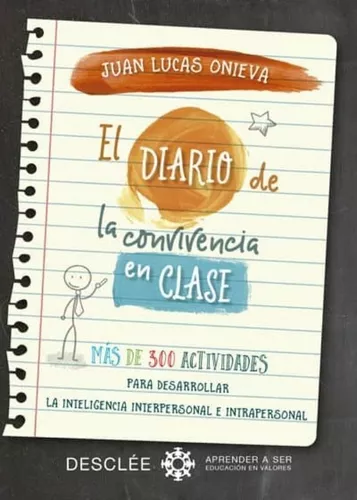 El Diario De La Convivencia En Clase | Juan Lucas Onieva