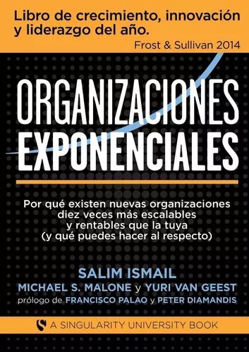 Organizaciones Exponenciales | Salim Ismail Y Michael Malone