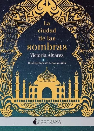 La Ciudad De Las Sombras | Victoria Álvarez