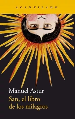 San, El Libro De Los Milagros | Manuel Astur González