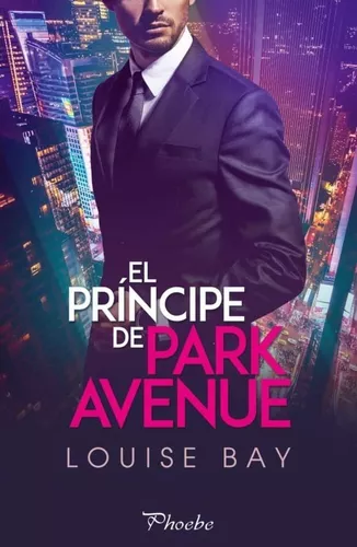 El Príncipe De Park Avenue | Louise Bay