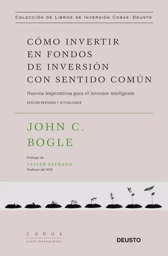 Cómo Invertir En Fondos De Inversión Con Sentido Común