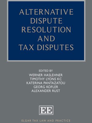 Alternative Dispute Resolution and Tax Disputes