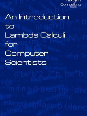 An Introduction to Lambda Calculi for Computer Scientists