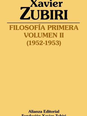 Filosofía primera (1952-1953): Volumen II