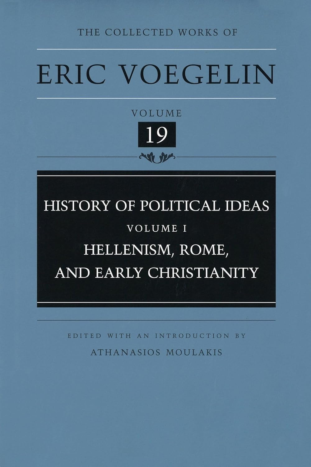 History of Political Ideas (Volume 1): Hellenism, Rome, and Early Christianity