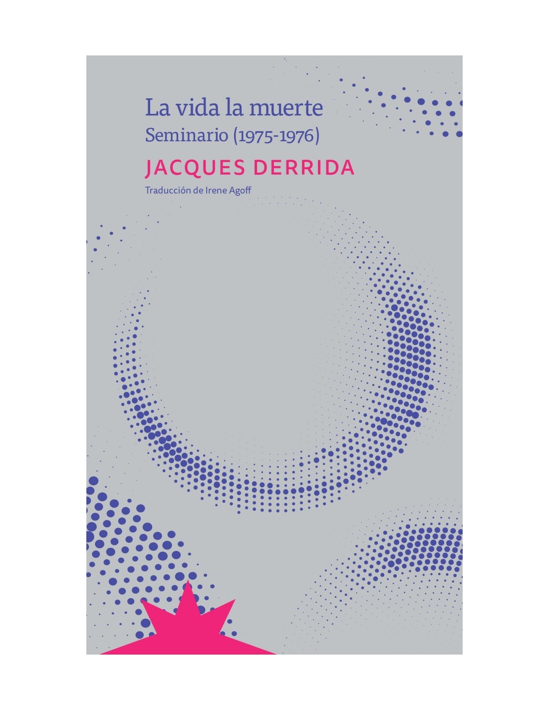 La vida la muerte