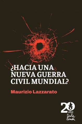 Hacia Una Nueva Guerra Civil Mundial?